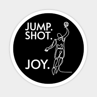 Jump. Shot. Joy for Basketball Fans and Players Magnet